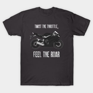 Twist the Throttle, Feel the Roar Motorcycle T-Shirt